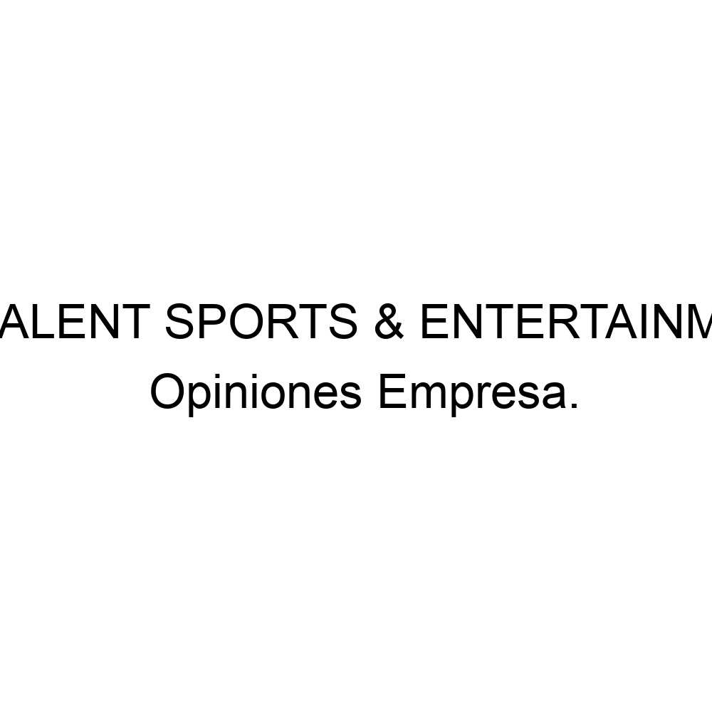Opiniones AC TALENT SPORTS & ENTERTAINMENT, 917010010
