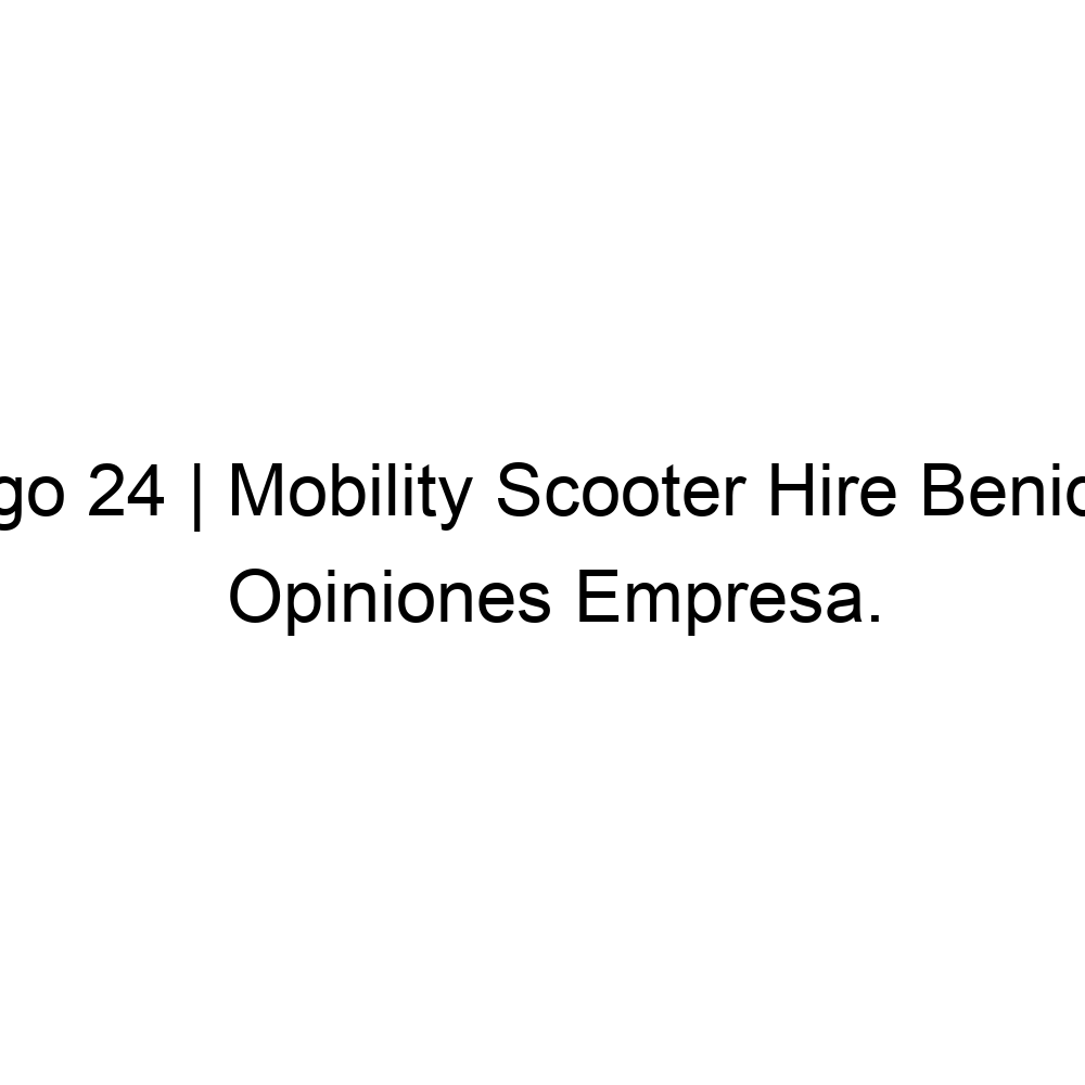 Opiniones Amigo 24 Mobility Scooter Hire Benidorm, Benidorm 966831690