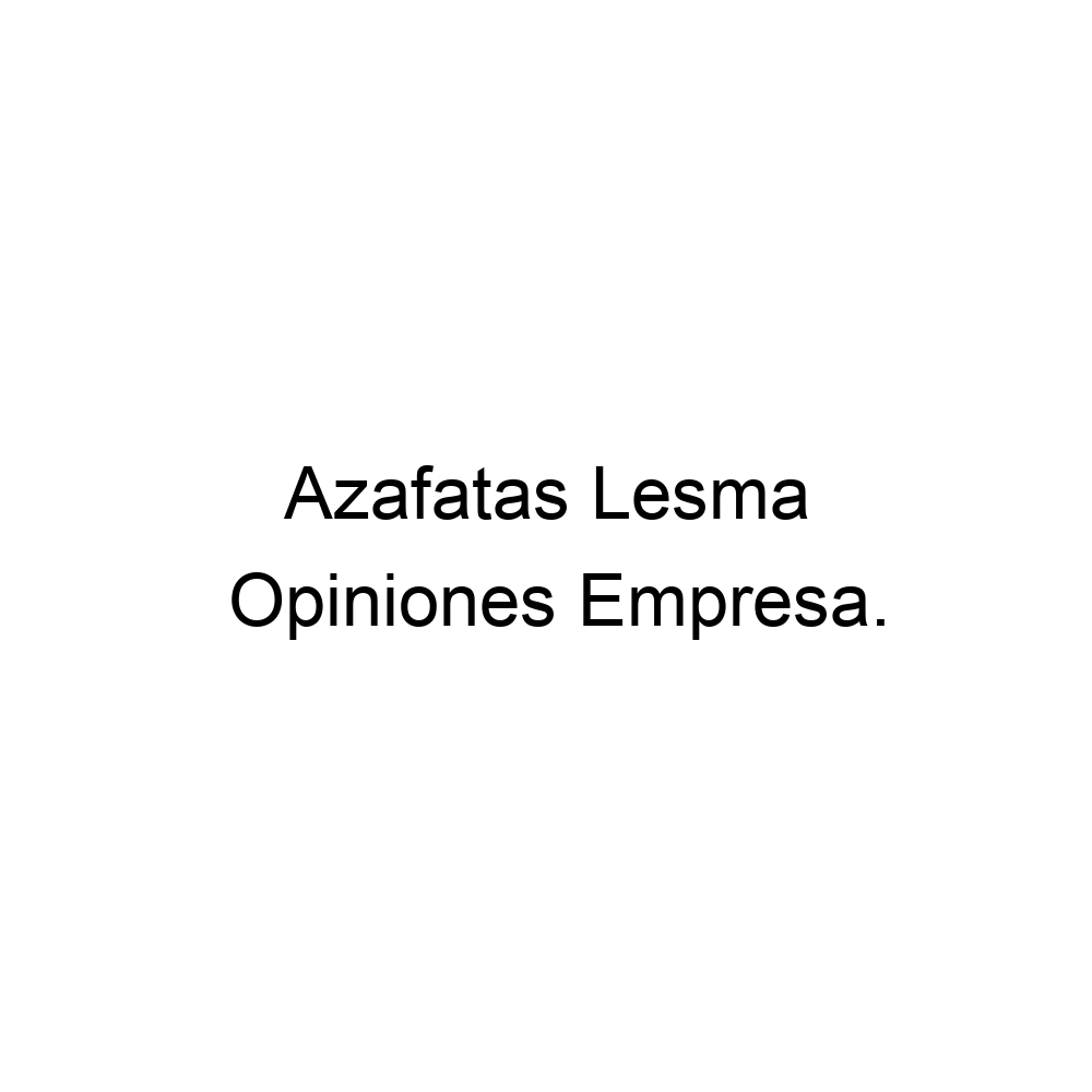 Opiniones Lesma, ▷ 938732991