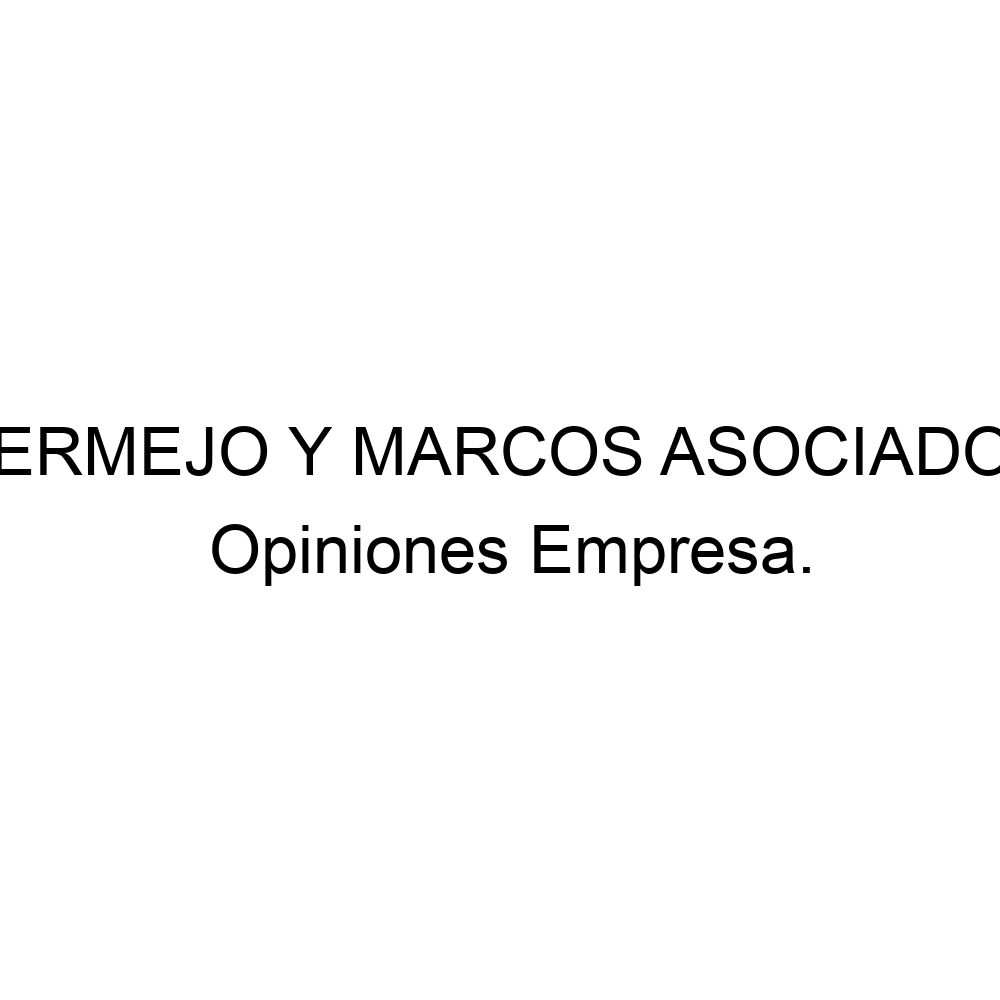 Opiniones BERMEJO Y MARCOS ASOCIADOS, 938484100