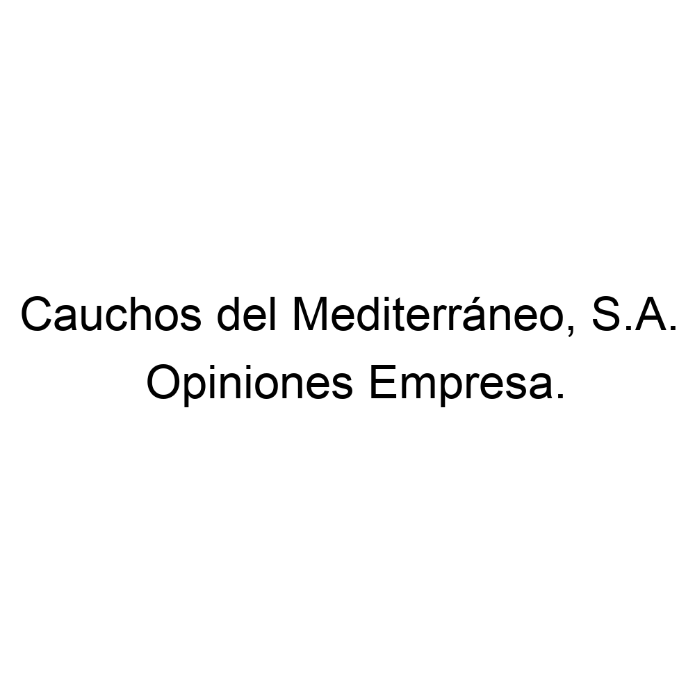 alias Mula Oblongo Opiniones Cauchos del Mediterráneo, S.A., Pol. Ind. ▷ 966693250