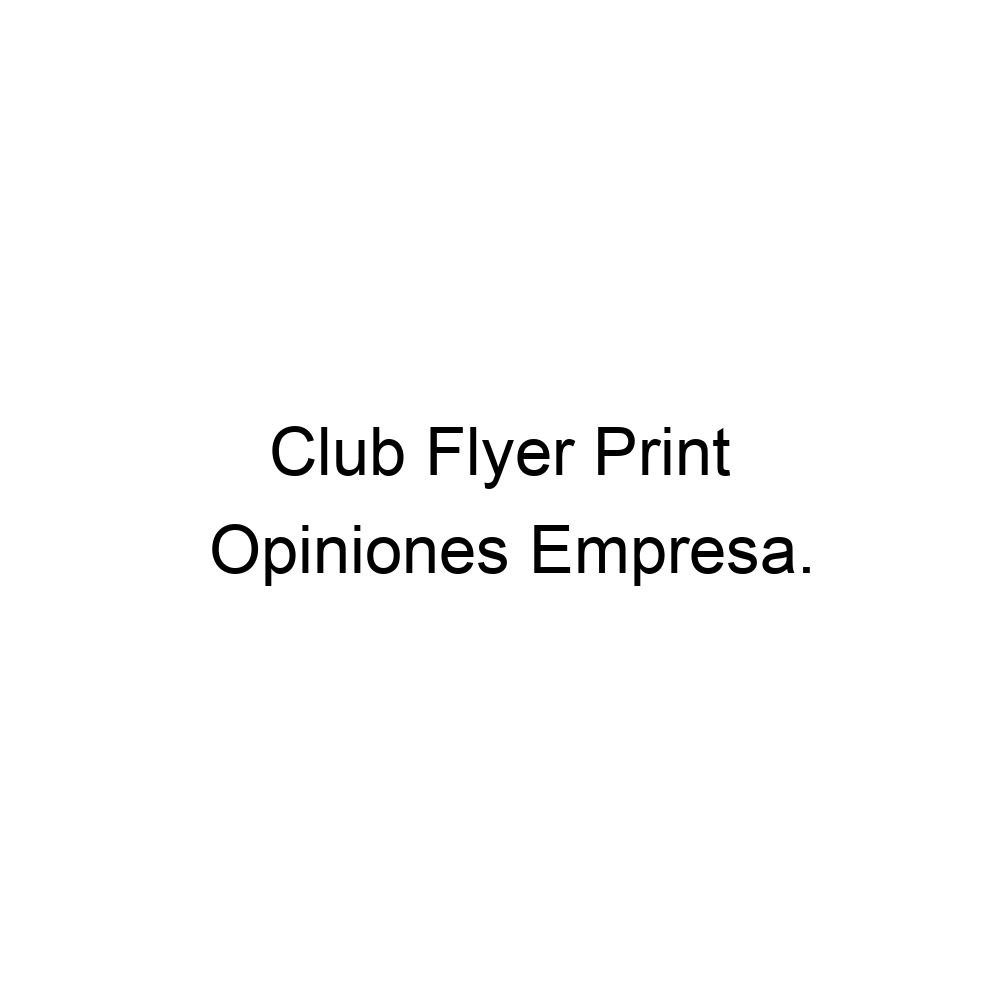 opiniones-club-flyer-print-916609666