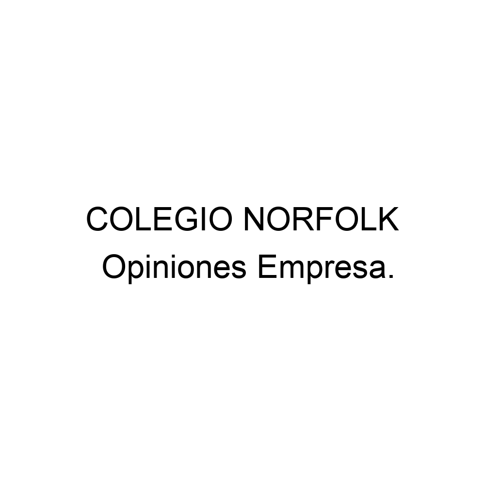 Opiniones COLEGIO NORFOLK, 916208428