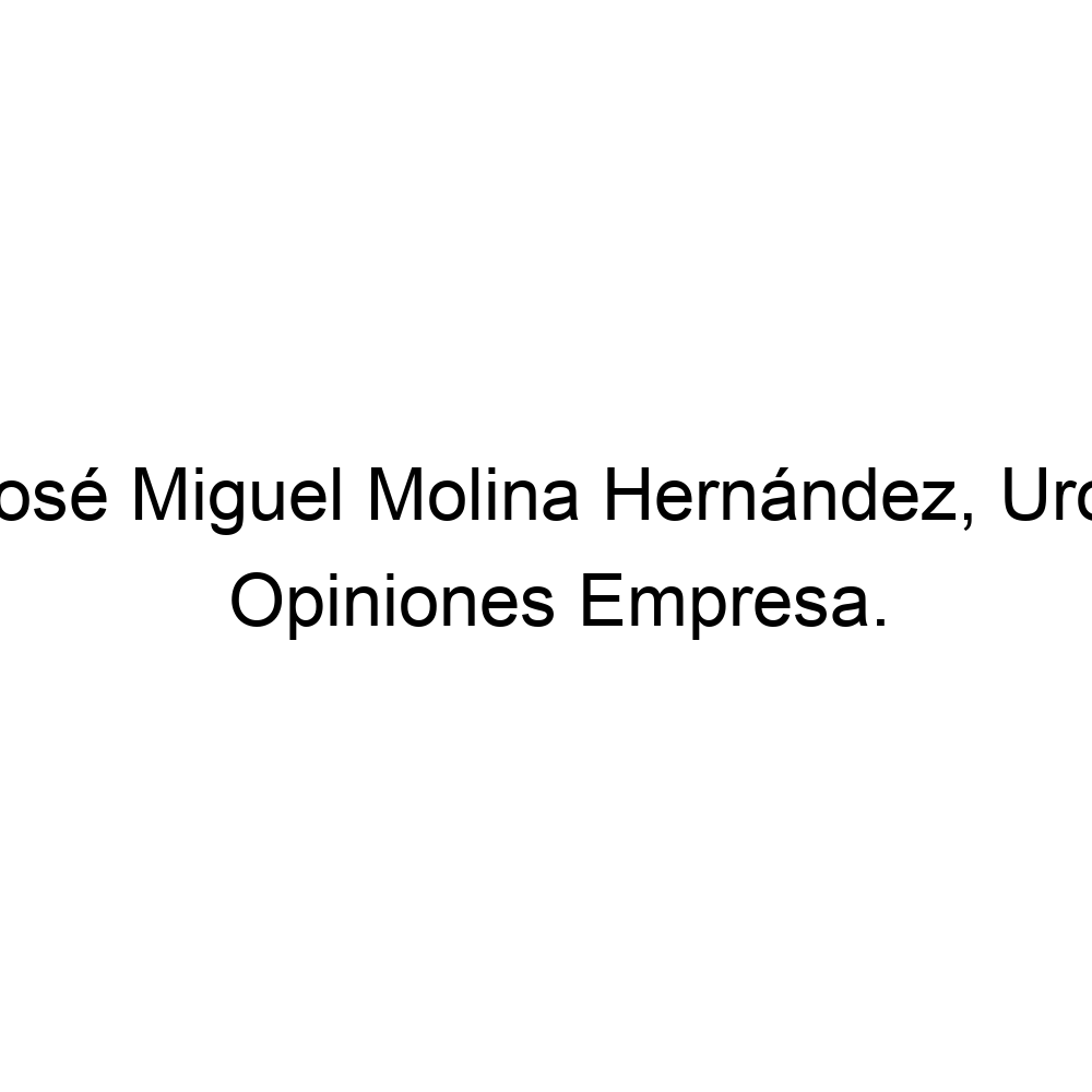 Opiniones Dr. José Miguel Molina Hernández, Urólogo, Roquetas de Mar 0