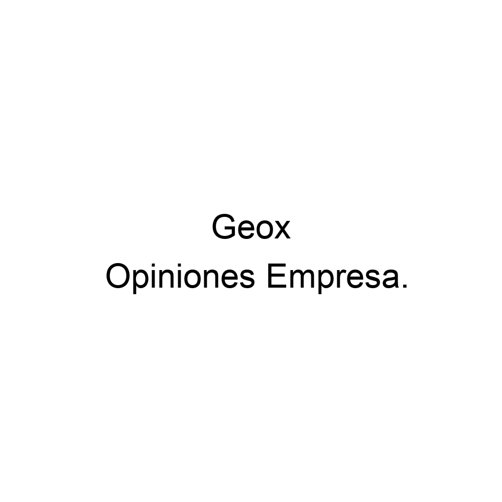 Opiniones Geox, ▷ 965140735