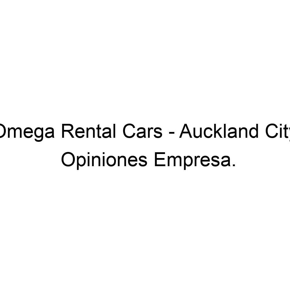 Opiniones Omega Rental Cars Auckland City , 0800525210