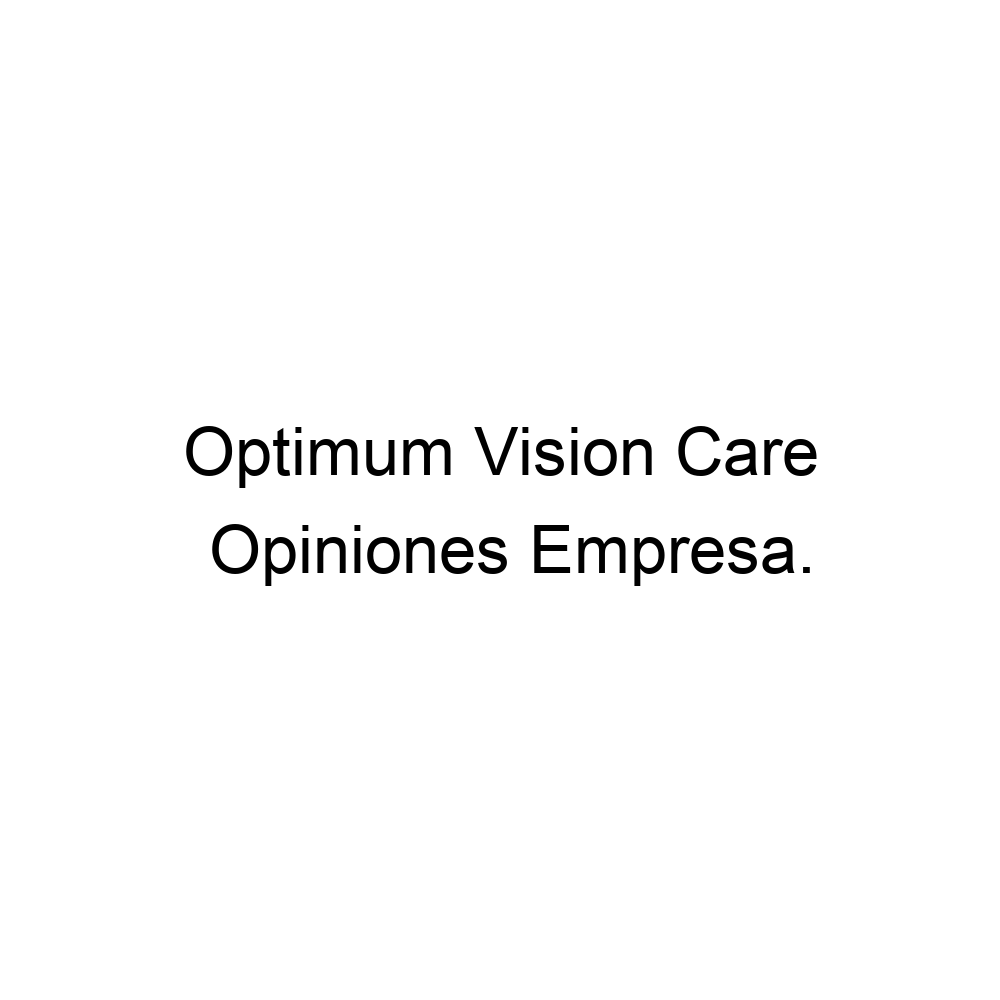 Opiniones Optimum Vision Care, 918844097