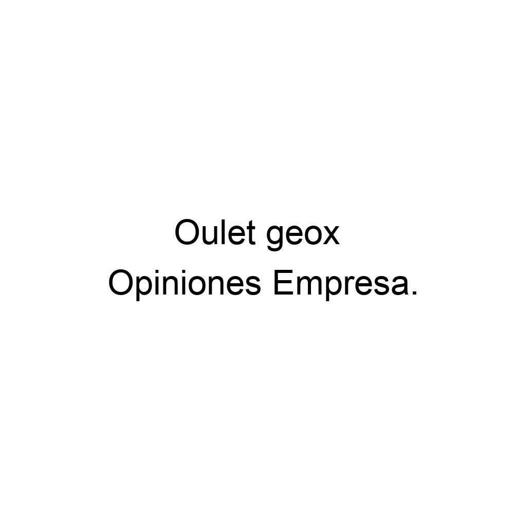 Conjugado Vagabundo recibir Opiniones Oulet geox, No definido ▷ 0