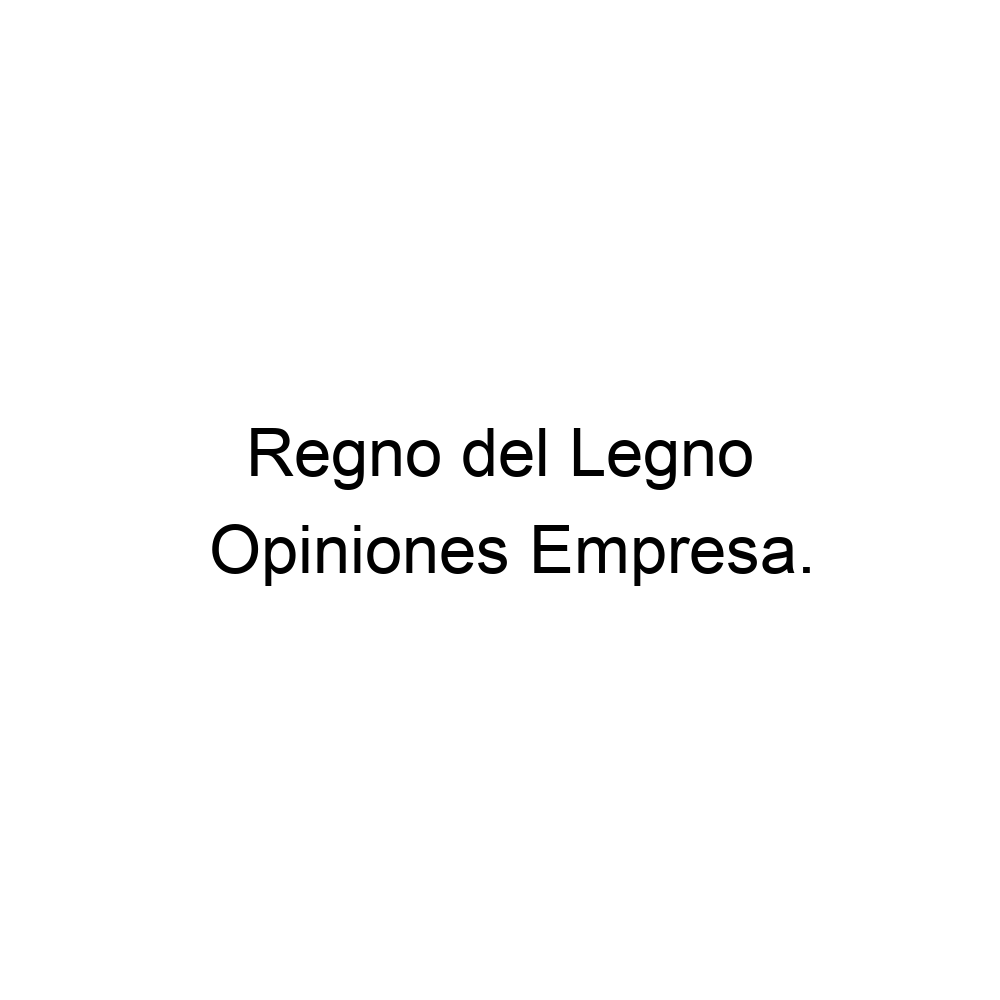 Opiniones Regno del Legno
