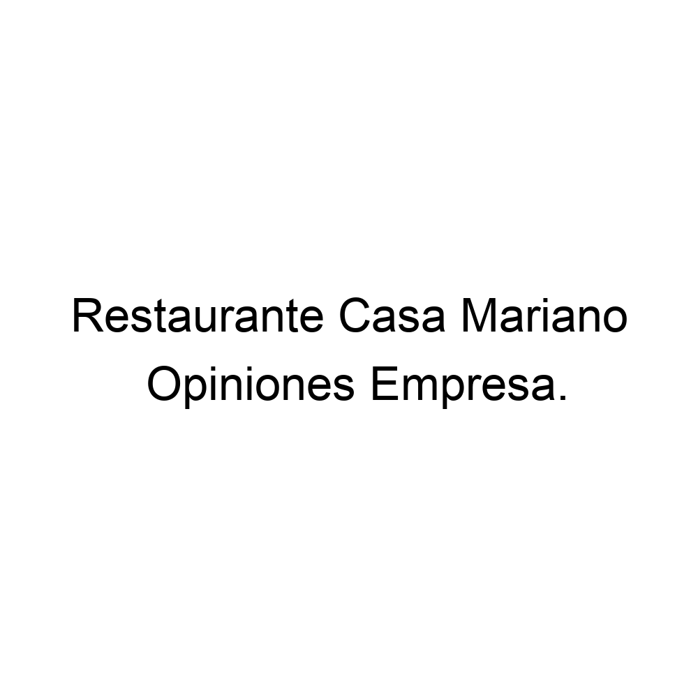 Opiniones Restaurante Casa Mariano, El Campello 965632303
