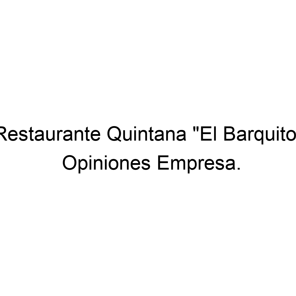 Opiniones Restaurante Quintana "El Barquito", Carboneras 0
