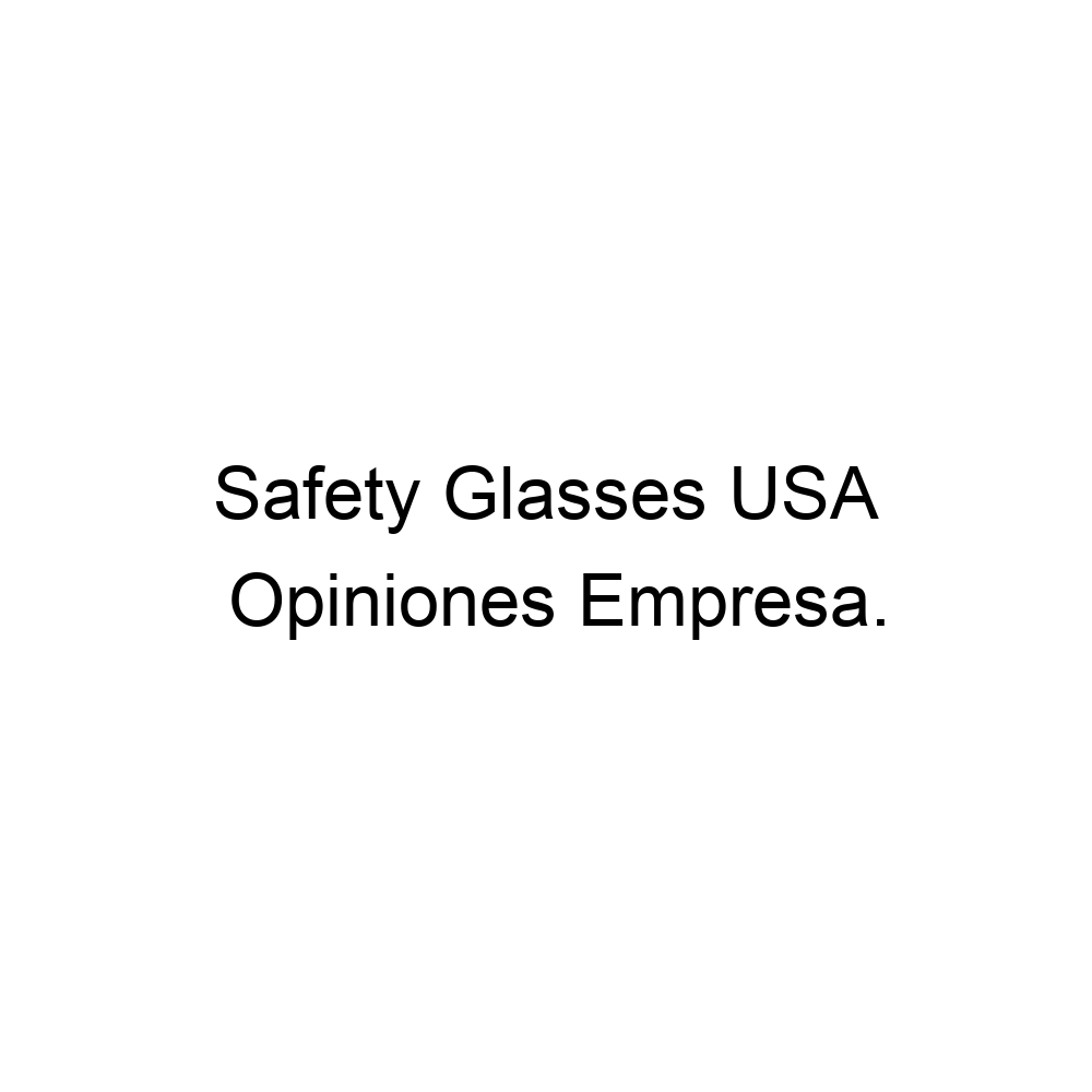 Opiniones Safety Glasses USA , 18008706189