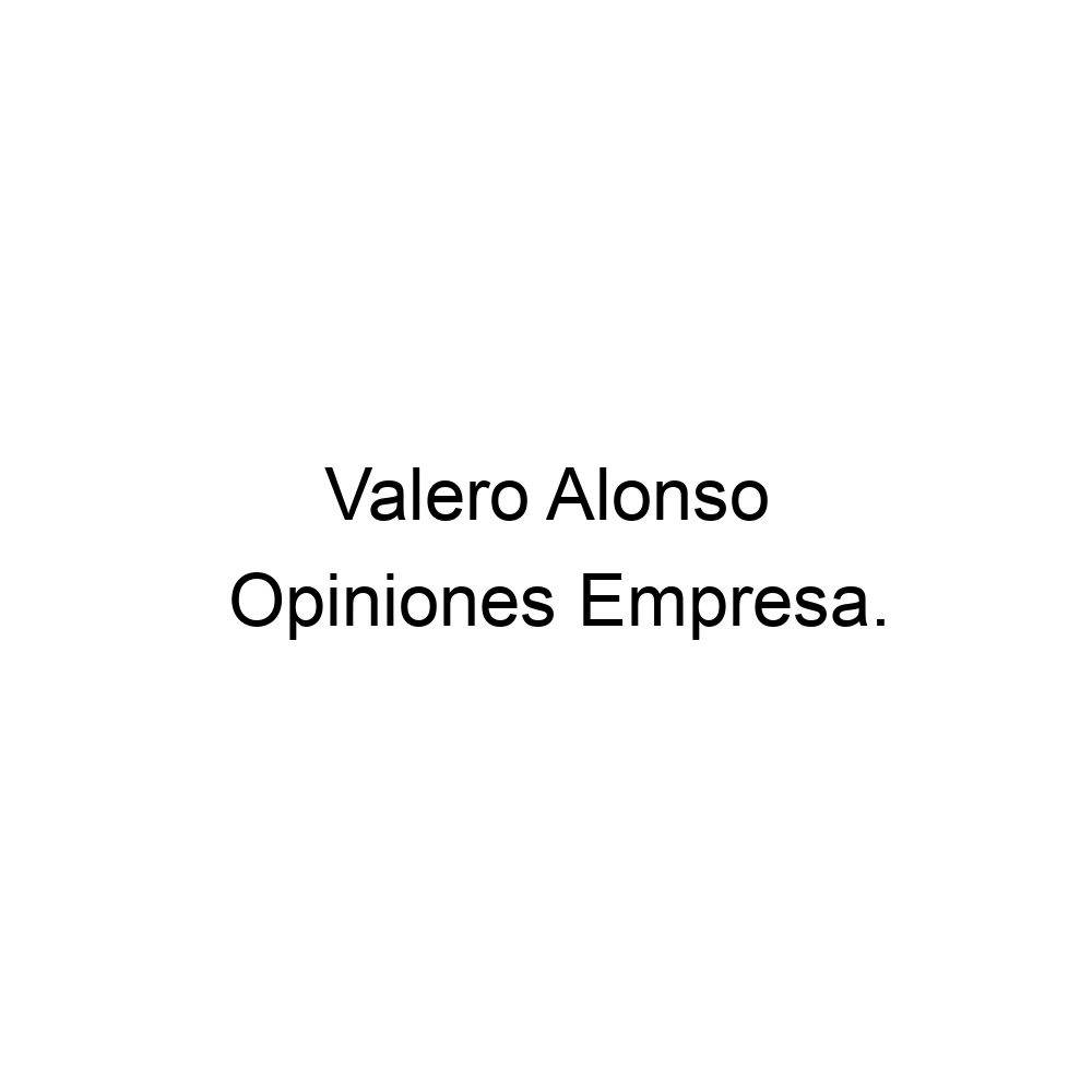 Opiniones Valero Alonso, 937662366