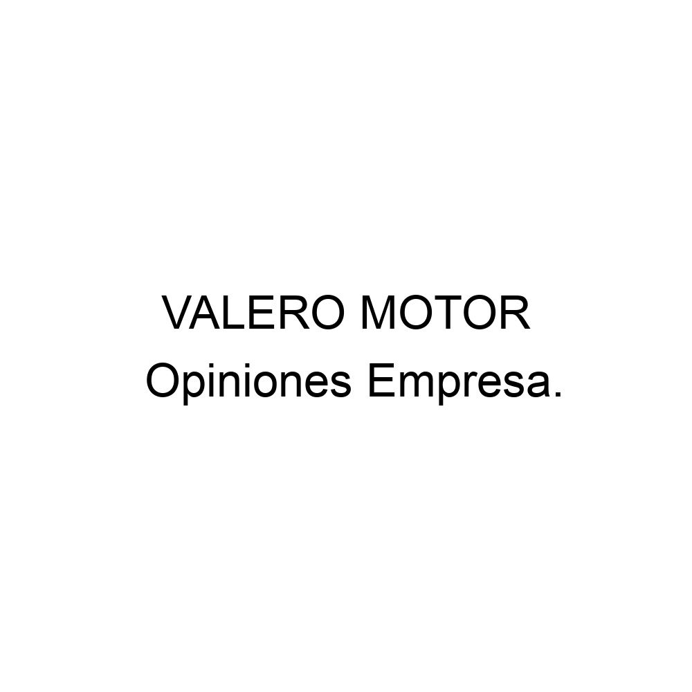 Opiniones VALERO MOTOR, Elda 965399332